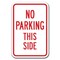 Signmission No Parking This Side Sign 12inx18in Heavy Gauge Aluminum Signs, A-1218 No Parking Signs - This Side A-1218 No Parking Signs - This Side - alternate 1